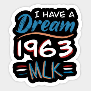 I HAVE A DREAM Sticker